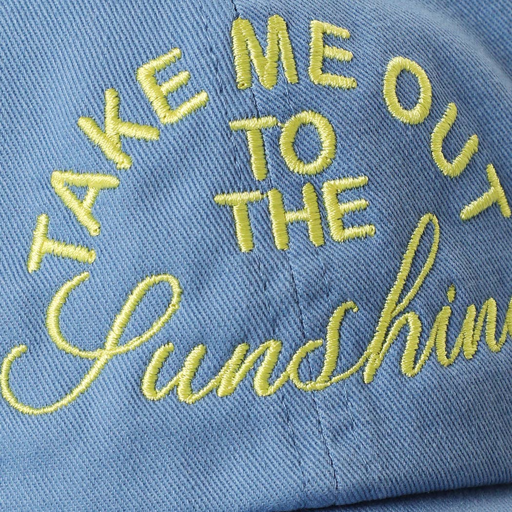 TAKE ME OUT TO THE SUNSHINE Embroidered Baseball Cap